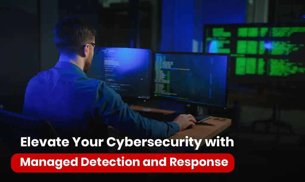 Elevate Your Cybersecurity with MDR Service from Ampcus Cyber