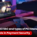 PCI SSC - Different Types of PCI Standards