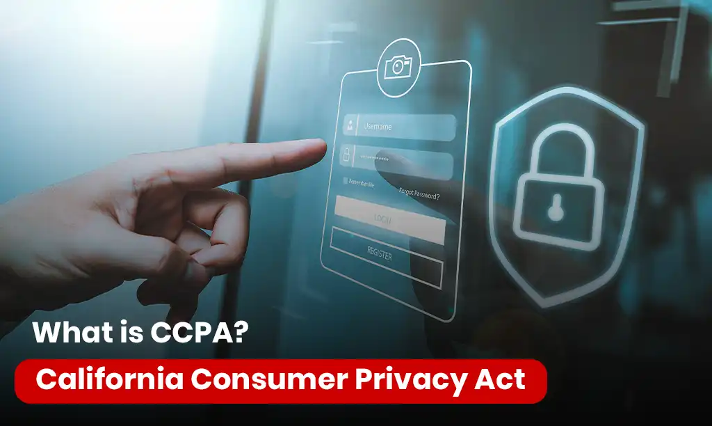 California Consumer Privacy Act (CCPA)