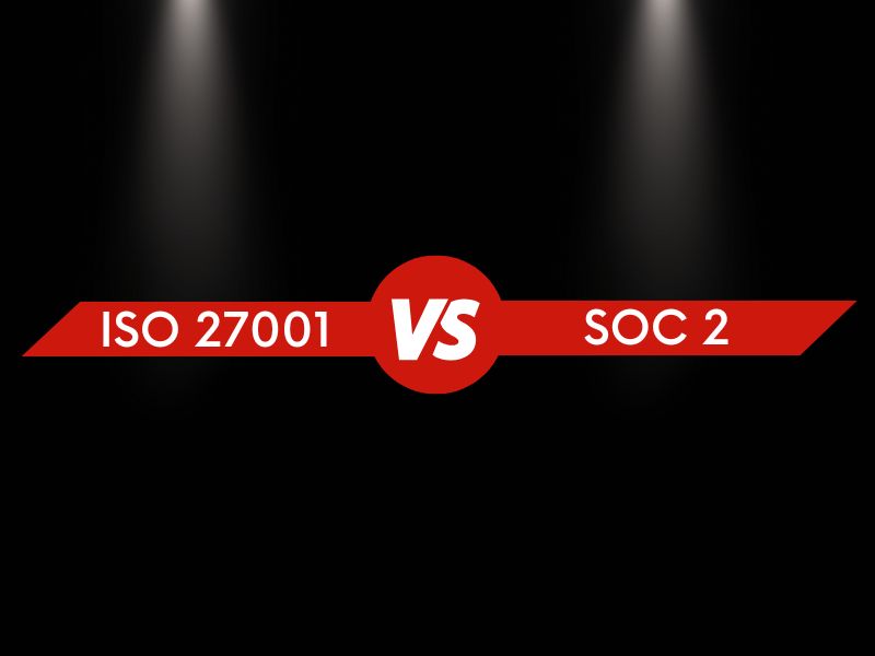 ISO 27001 vs SOC 2