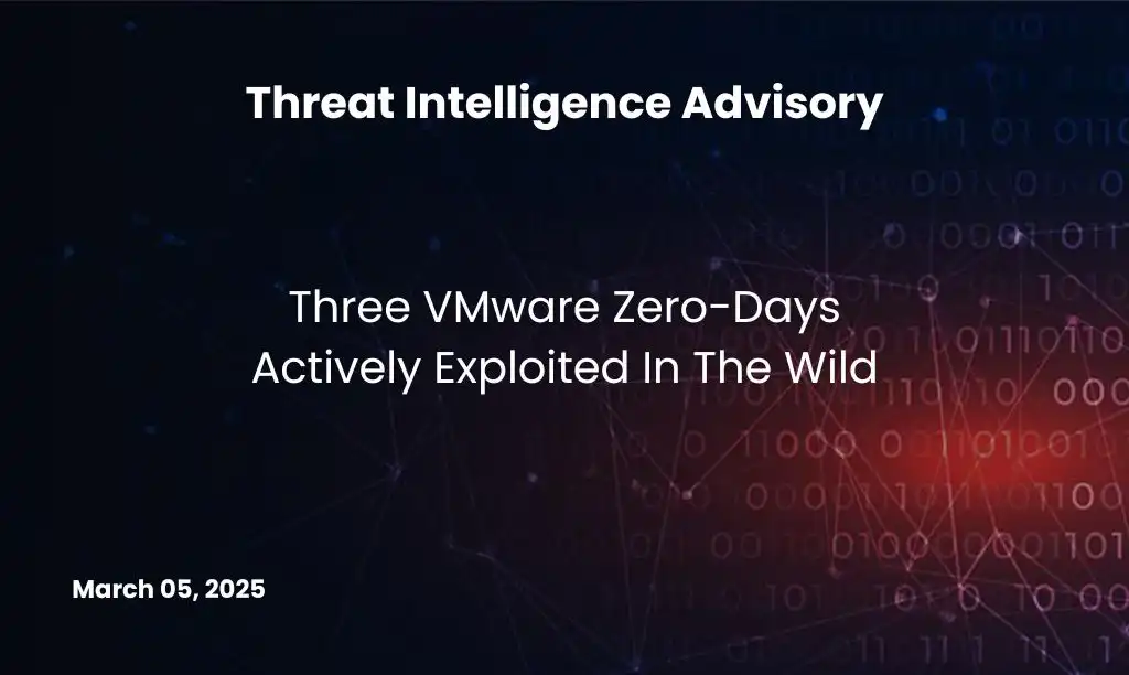 Three VMware Zero-Days Actively Exploited In The Wild